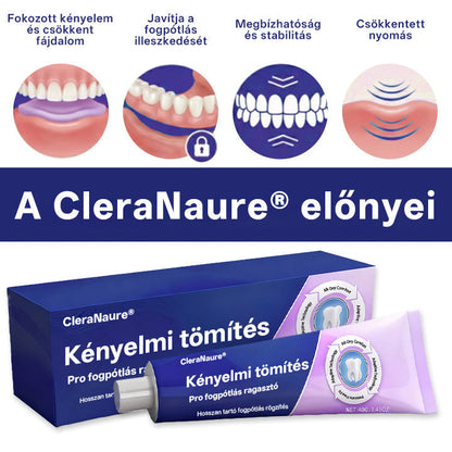 CleraNaure® Comfort Seal Pro Fogsorragasztó – 96 órás rögzítés | FDA-tanúsítvánnyal